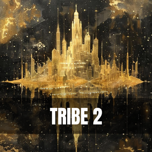 Tribe Part 2